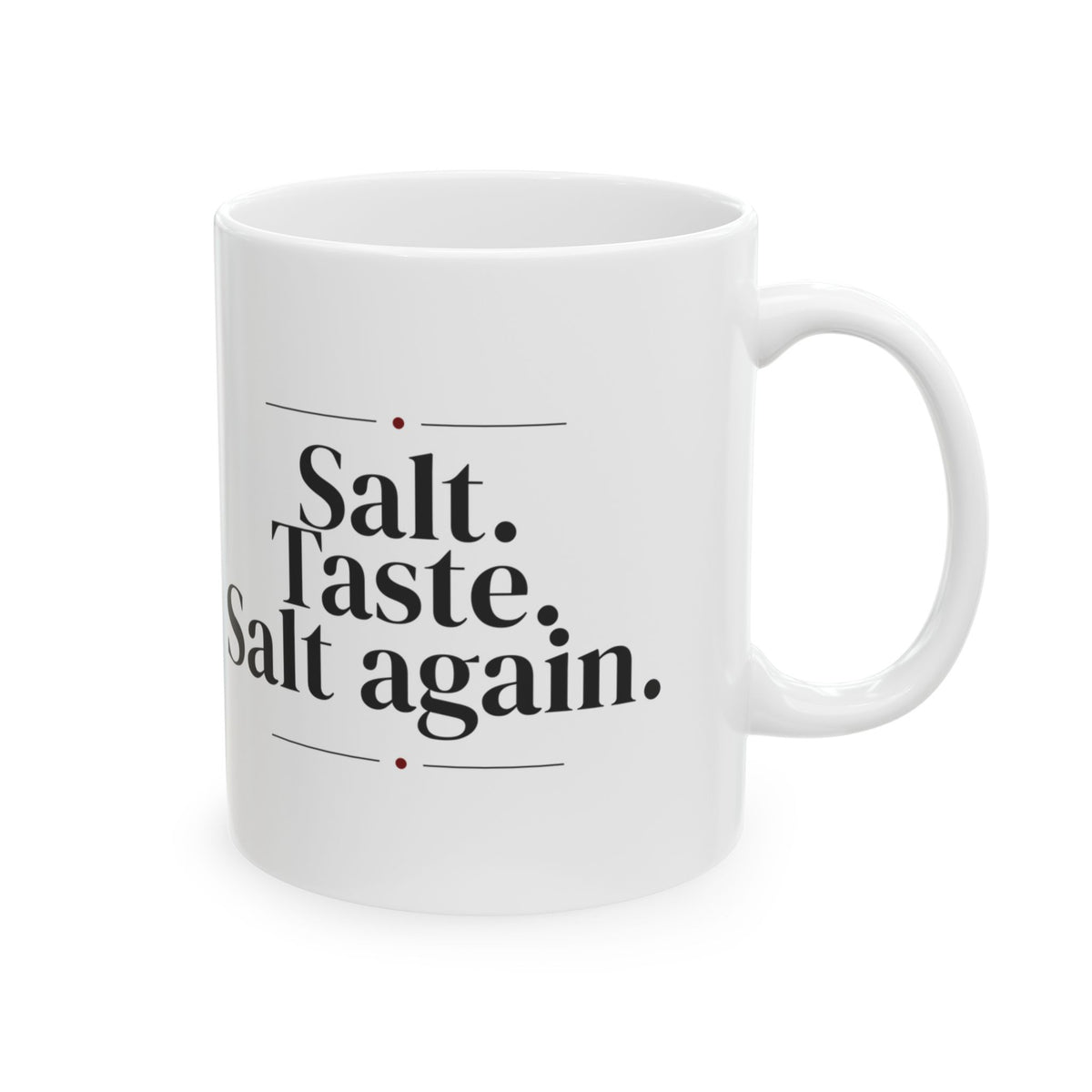 Cooking Coffee Mug Salt Taste Salt Again