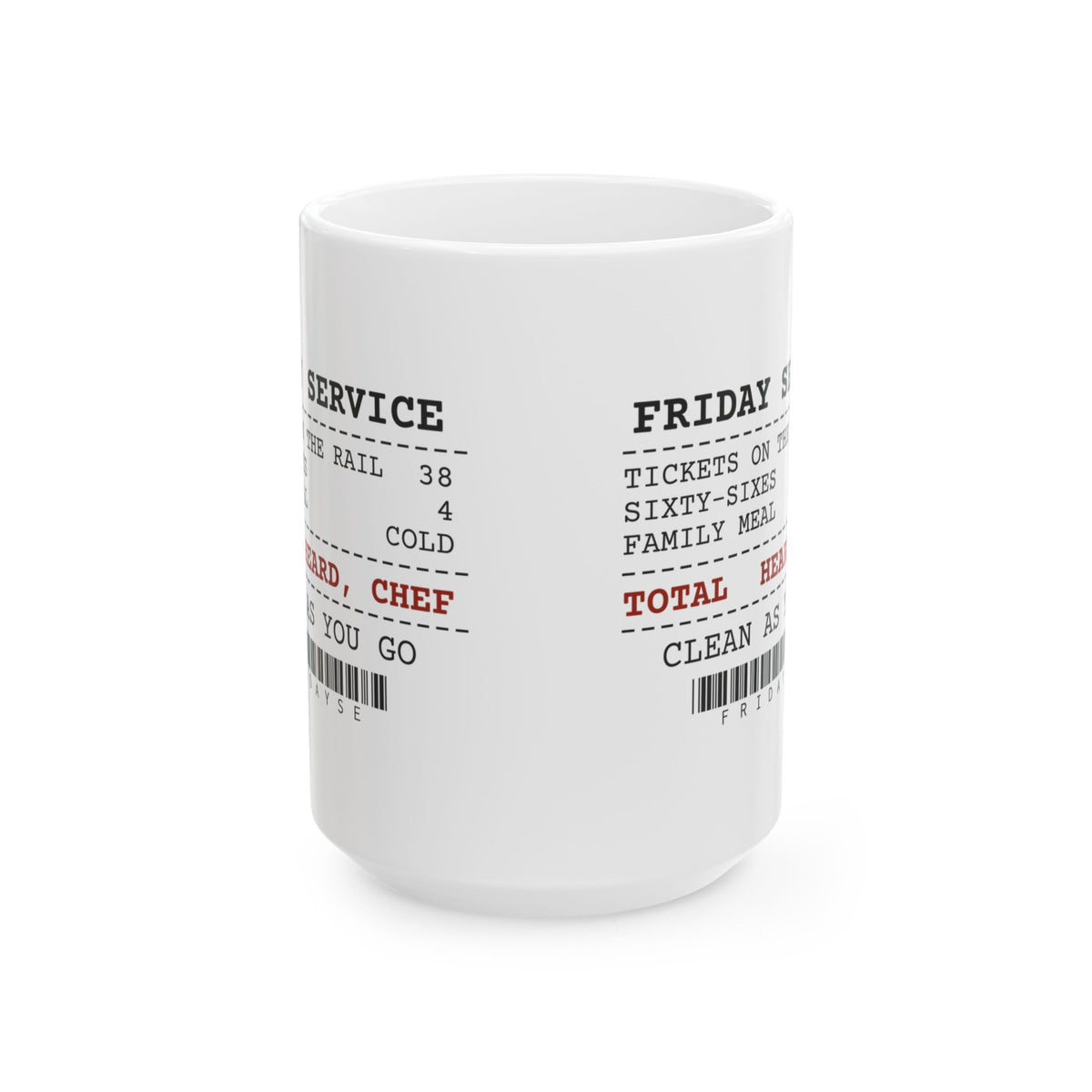 Funny Chef Coffee Mug Thirty-Eight Tickets Heard Chef Receipt