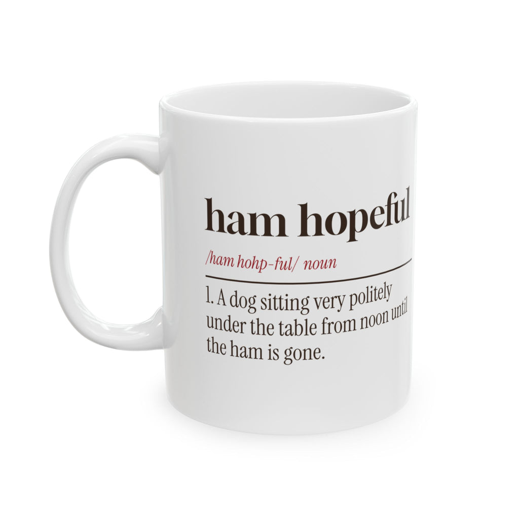 Funny Christmas Dog Coffee Mug Ham Hopeful Dictionary Definition