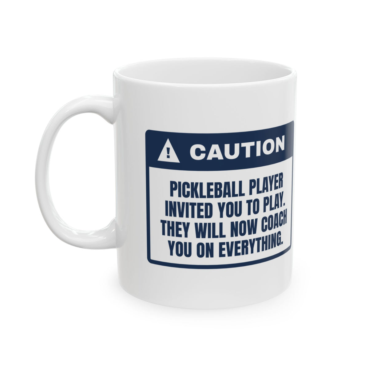 Funny Pickleball Coffee Mug Invited You To Play Will Coach You Now