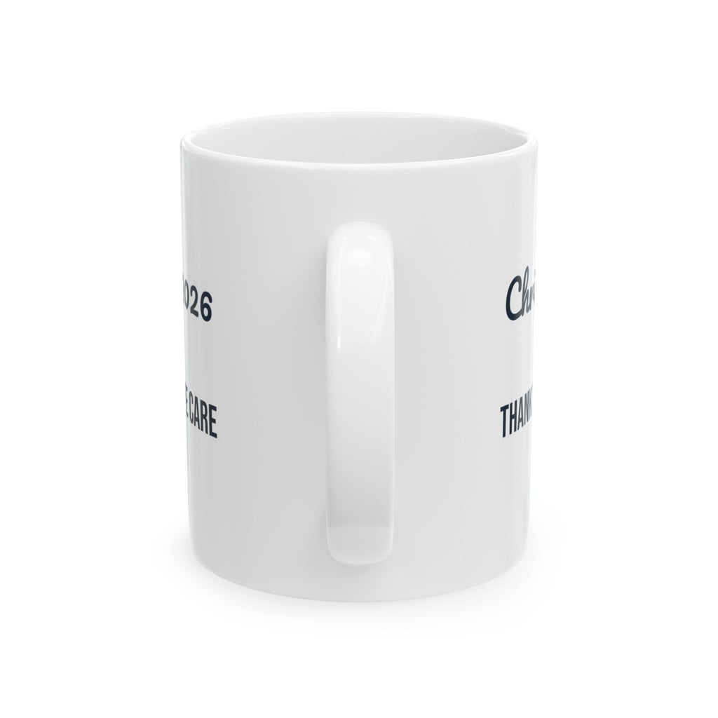 Nurse Christmas 2026 Coffee Mug Thank You For The Care Script