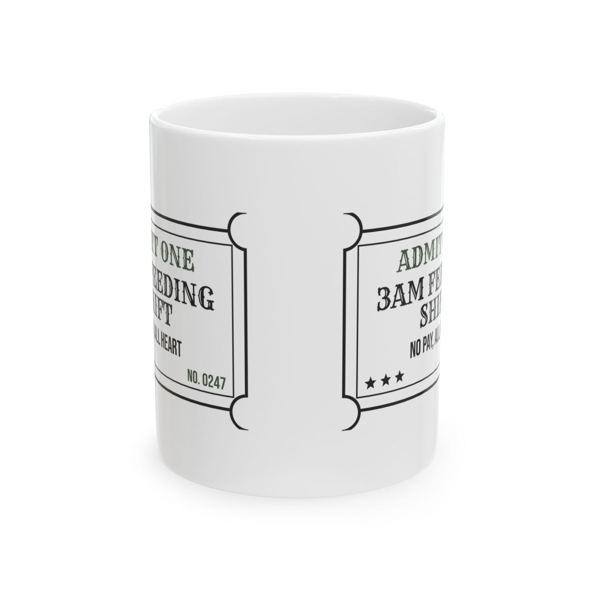 New Mom Coffee Mug 3AM Feeding Shift Ticket For New Moms