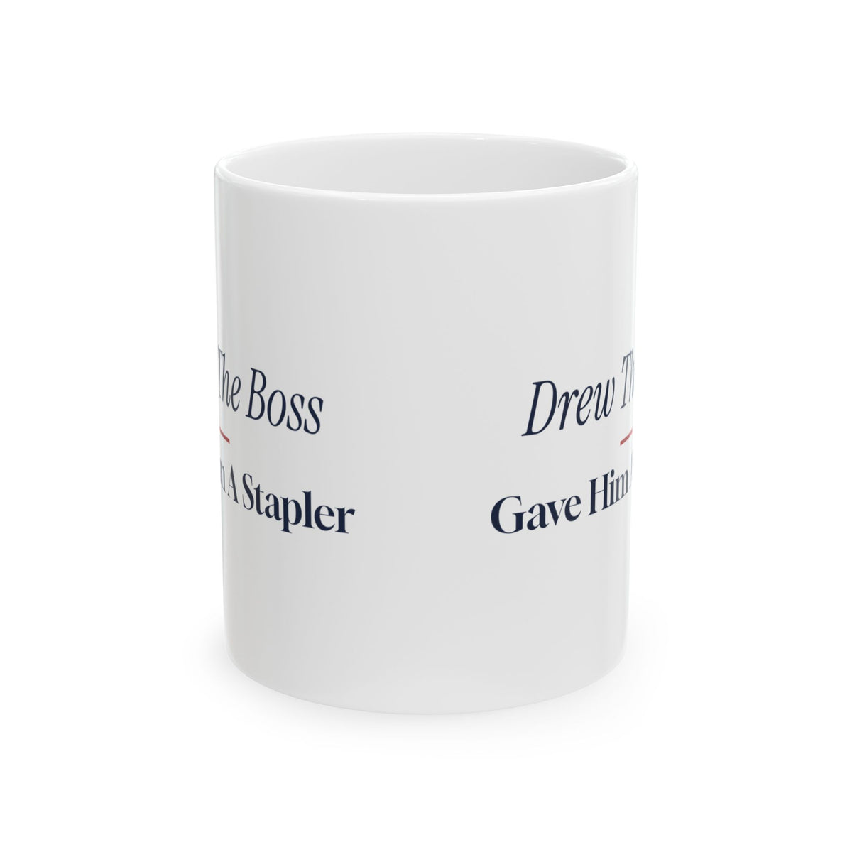 Funny Christmas Coworker Coffee Mug Drew The Boss Gave Him A Stapler