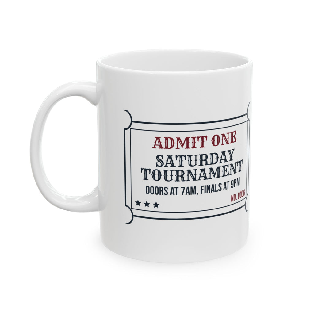 Funny Wrestling Coffee Mug Saturday Tournament Ticket Doors At 7am