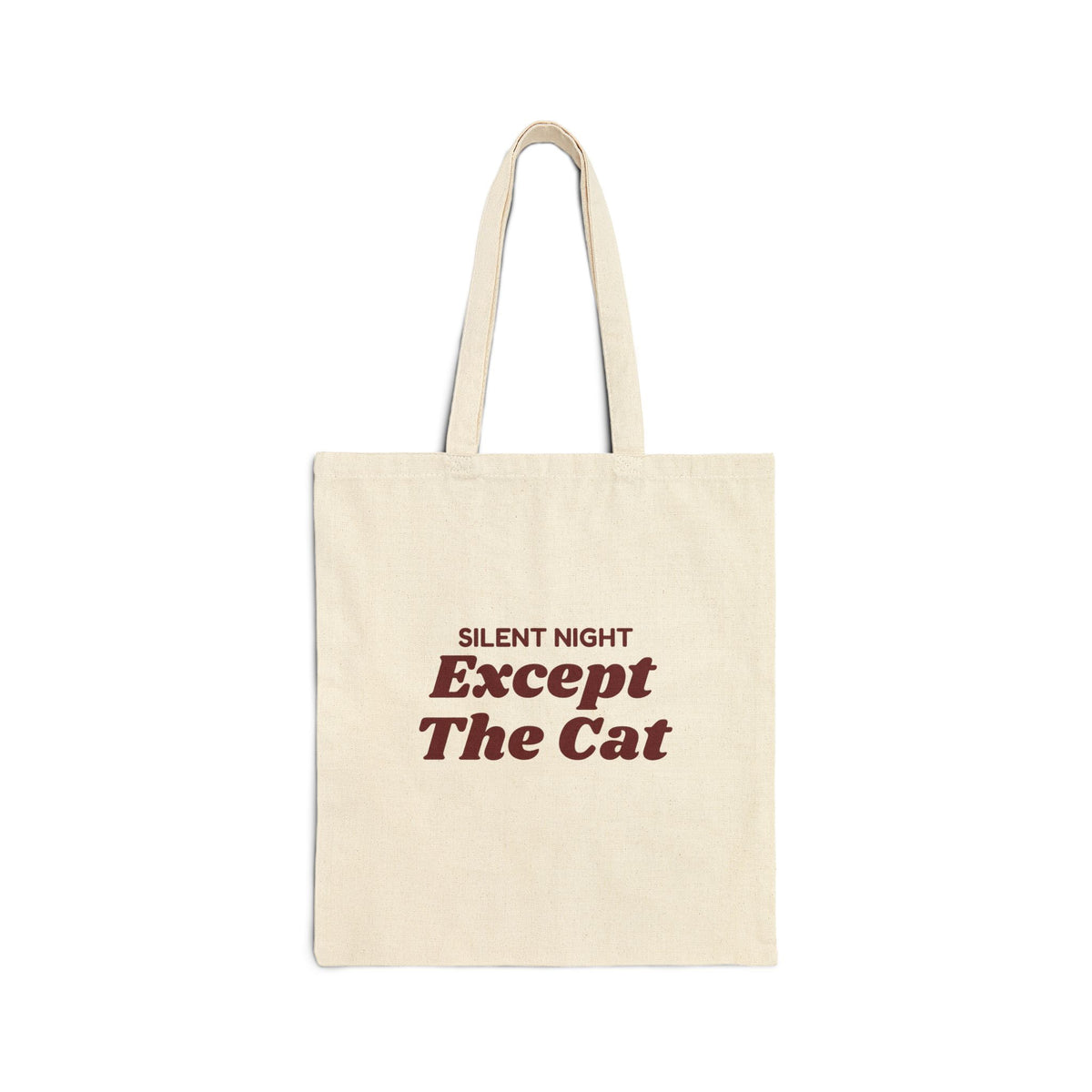 Funny Christmas Cat Tote Bag Silent Night Except The Cat