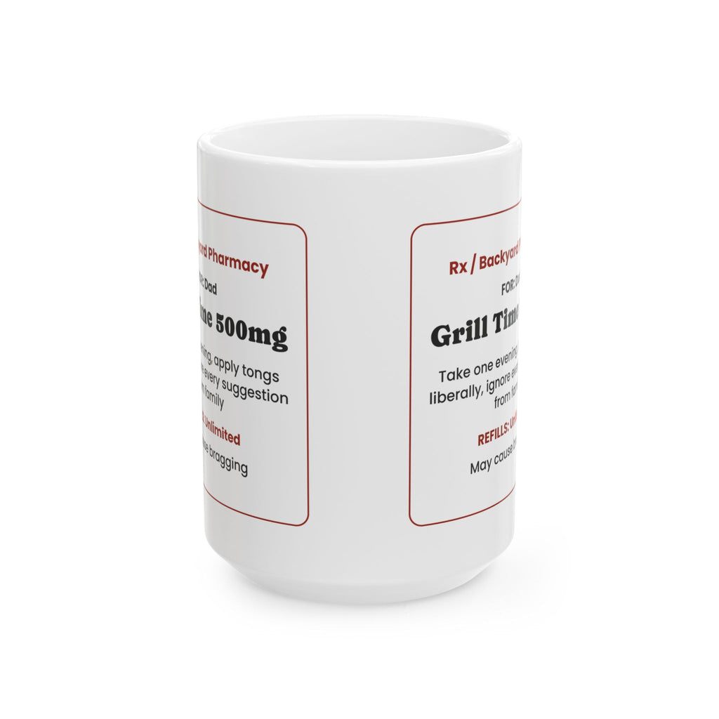Grill Prescription Coffee Mug Grill Time 500mg For Dad