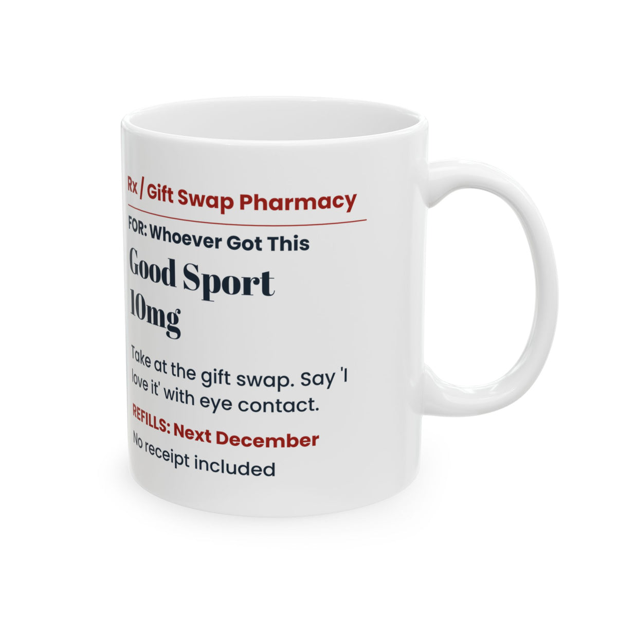 Funny White Elephant Coffee Mug Good Sport 10mg Prescription Label