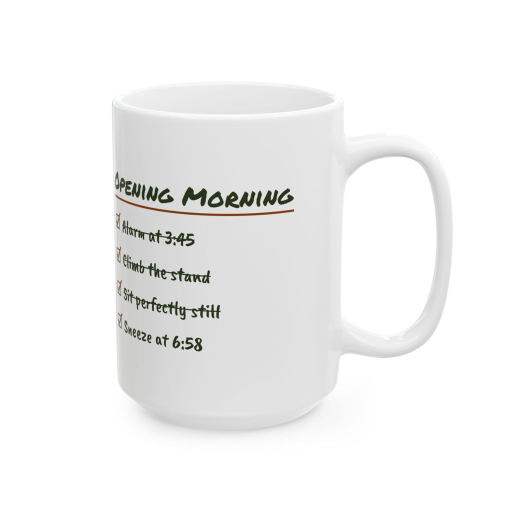 Funny Hunting Coffee Mug Opening Morning Checklist Sneezed At 6:58