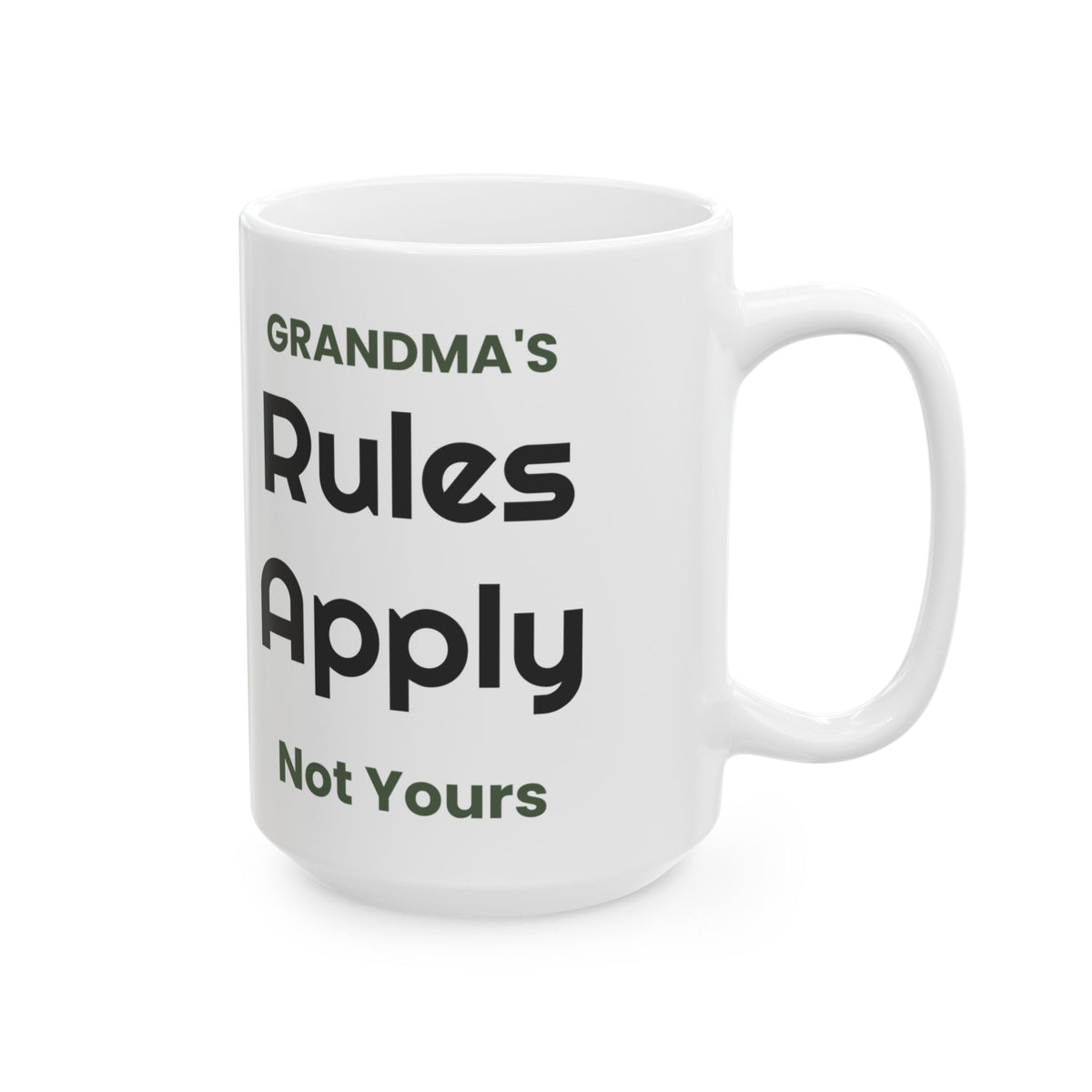 Funny Grandma Sign Coffee Mug Rules Apply For Grandma