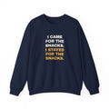 Funny Snack Lover Sweatshirt I Came For The Snacks
