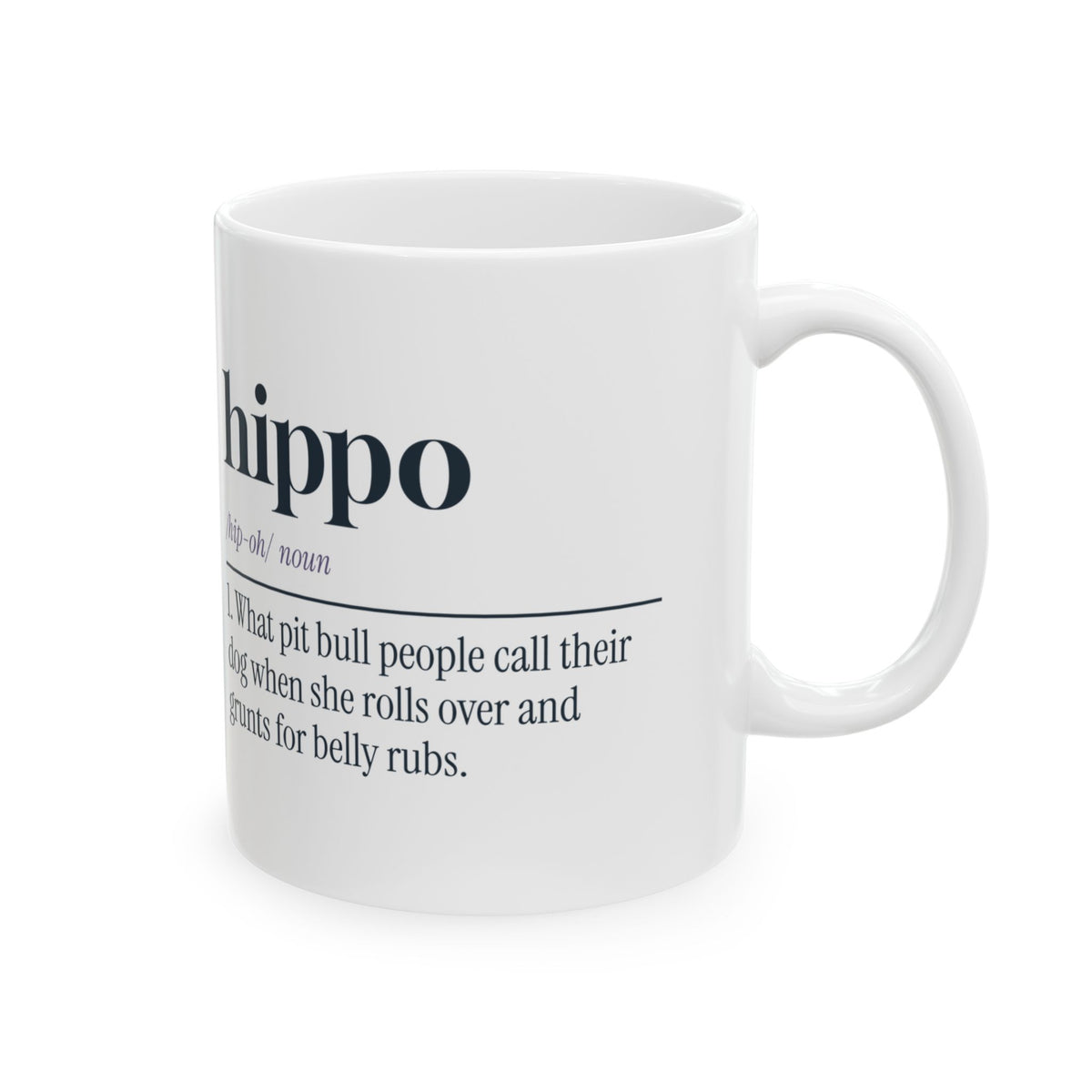 Funny Pit Bull Mug Not A Dog A Couch Hippo Dictionary Cup