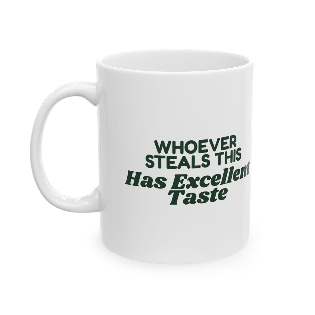 Funny White Elephant Coffee Mug Whoever Steals This Has Excellent Taste