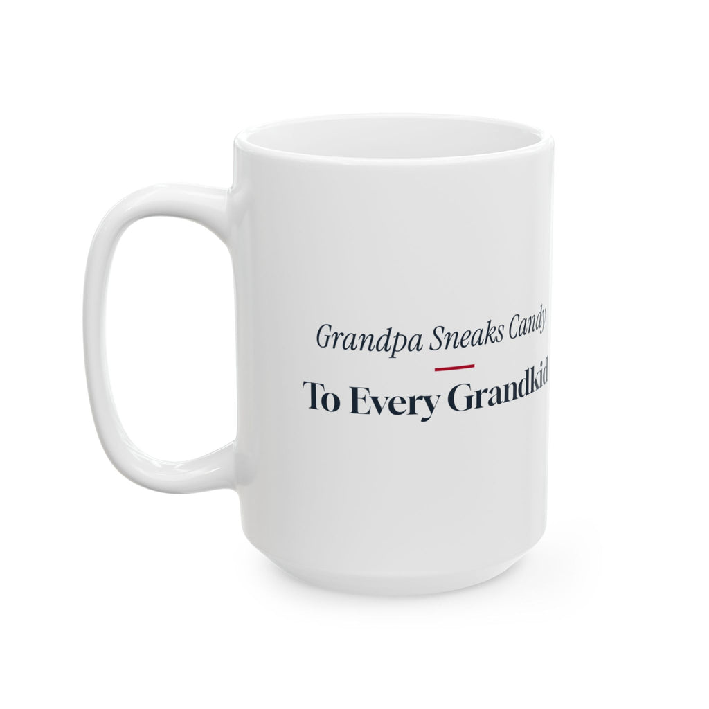 Funny Christmas Coffee Mug Grandpa Sneaks Candy To Every Grandkid