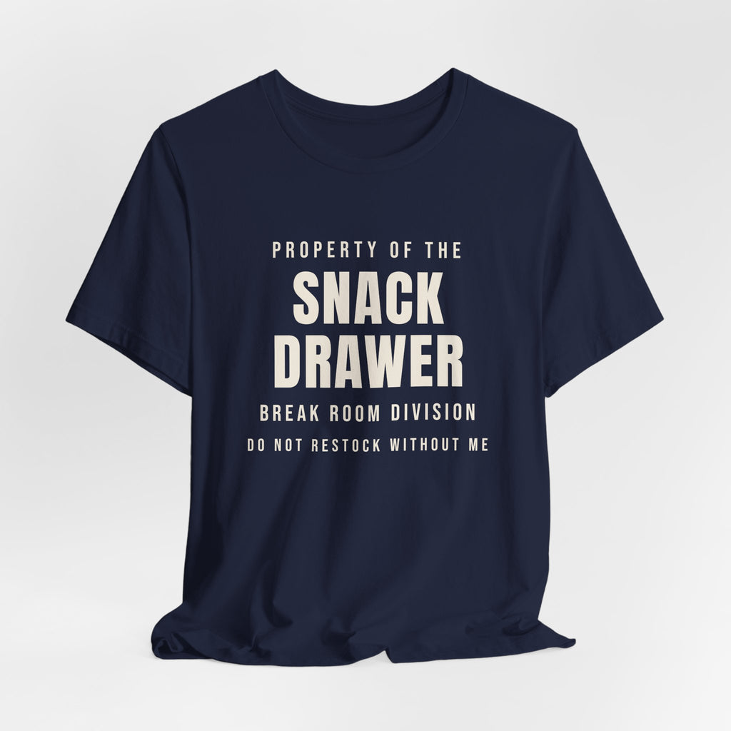 Funny Office Shirt Property Of The Snack Drawer