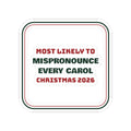 Funny Family Christmas Sticker Most Likely To Mispronounce Every Carol