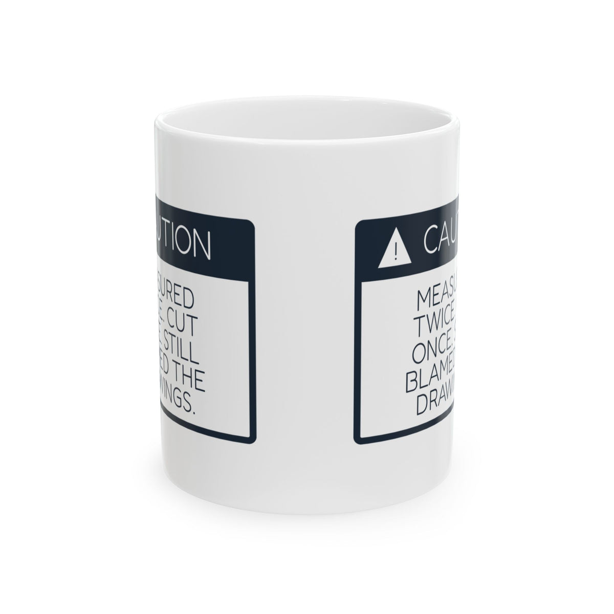 Funny Construction Worker Coffee Mug Measured Twice Caution Sign