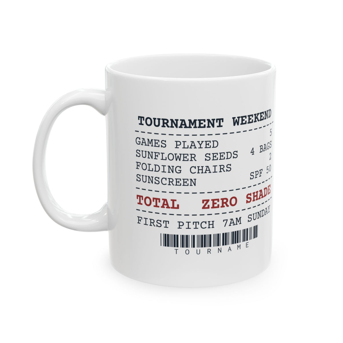 Funny Baseball Mom Coffee Mug Five Games Zero Shade Receipt For Moms