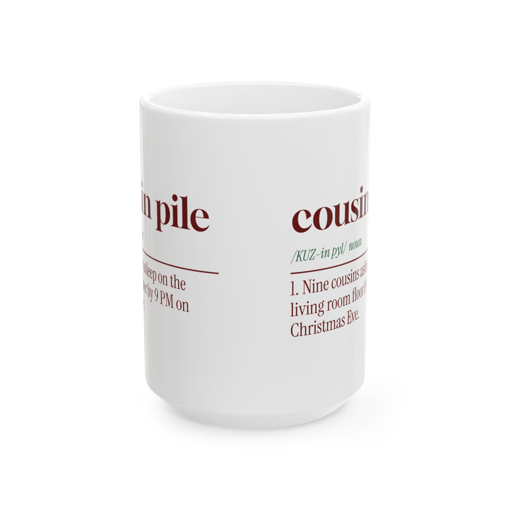Funny Christmas Family Coffee Mug Cousin Pile Dictionary Definition