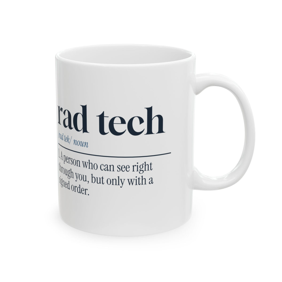 Radiology Tech Mug Sees Right Through You Dictionary Definition
