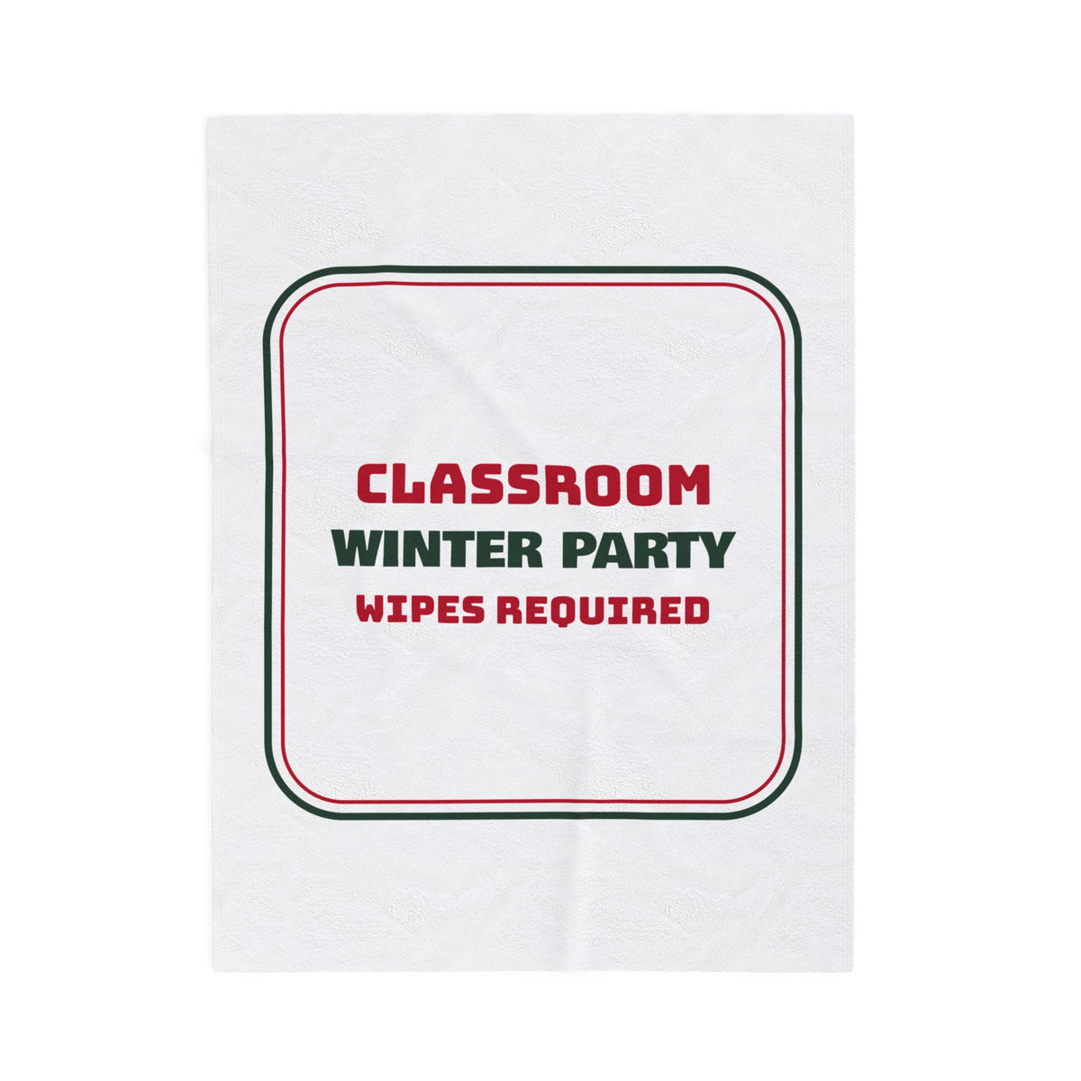 Funny Teacher Christmas Throw Blanket Classroom Winter Party Wipes Required