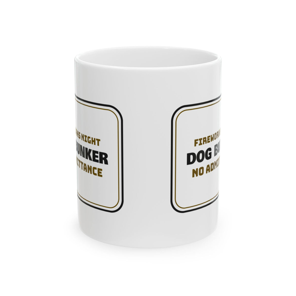 Funny Fireworks Dog Bunker Sign Coffee Mug No Admittance For Owners