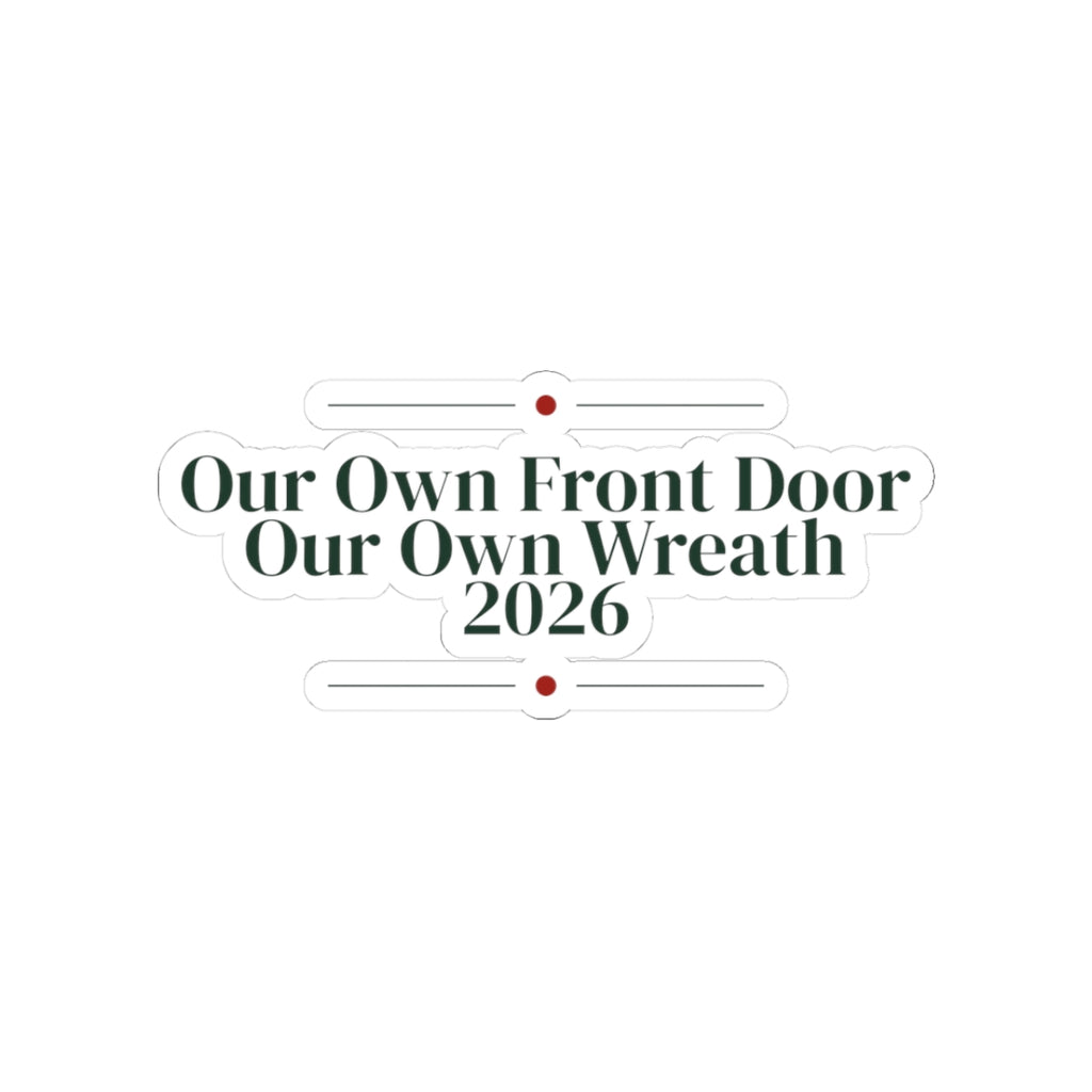First Christmas New Home Sticker Our Own Front Door Our Own Wreath