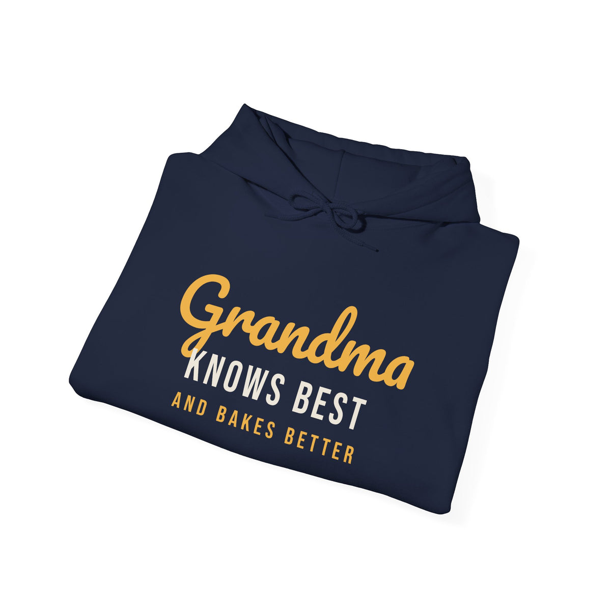 Grandma Hoodie Grandma Knows Best And Bakes Better