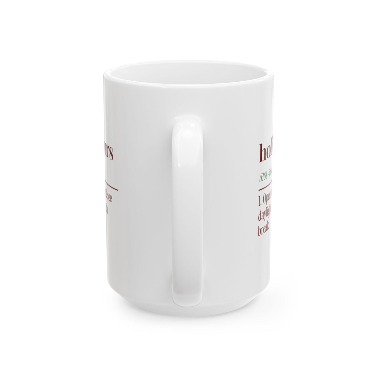 Funny Christmas Retail Coffee Mug Holiday Hours Dictionary Definition