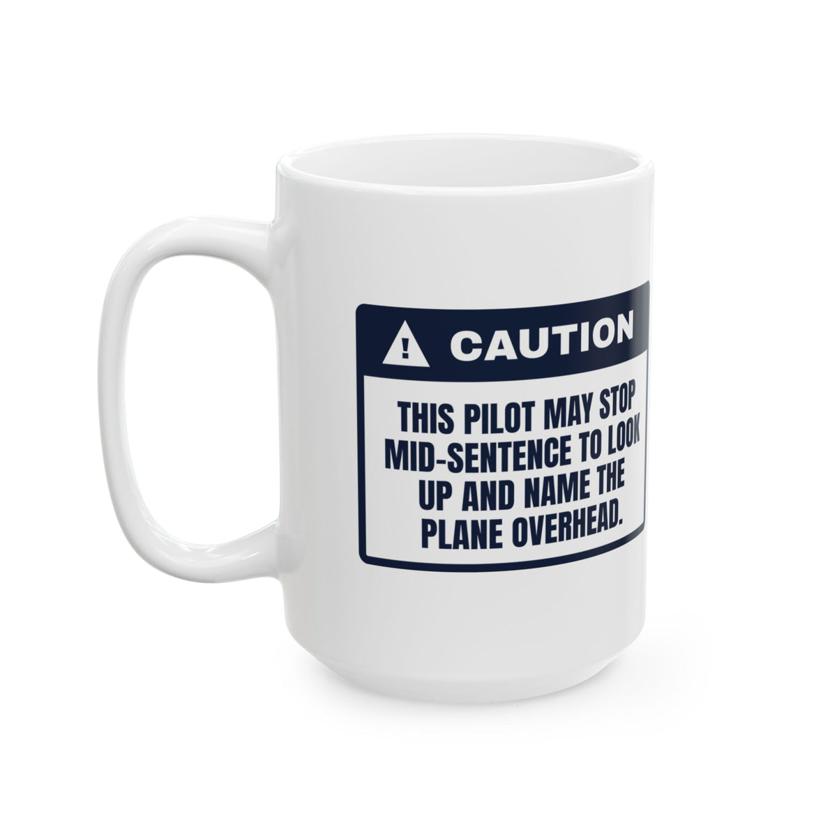 Funny Pilot Coffee Mug Names Every Plane Mid-Sentence For Aviators