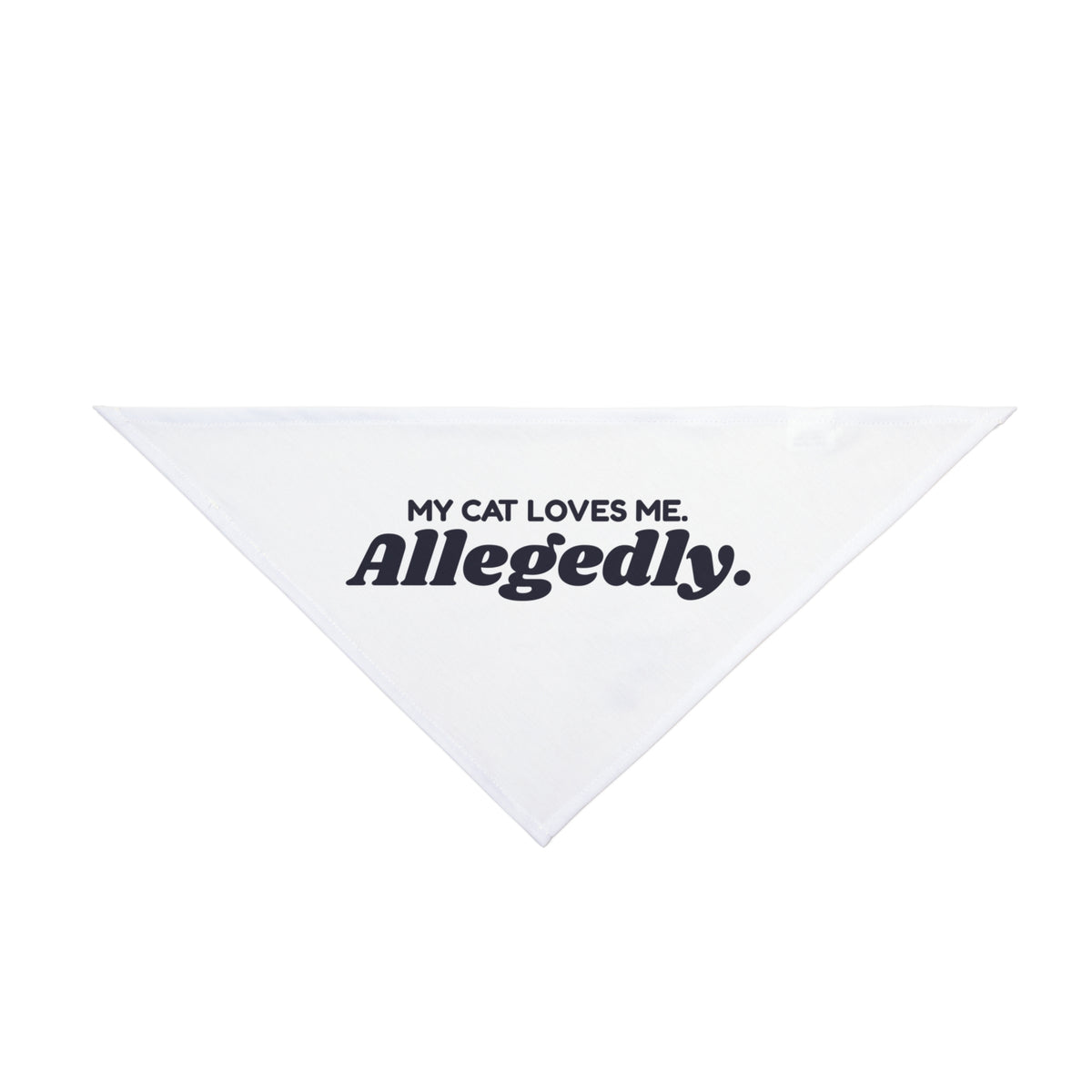 Funny Cat Dad Dog Bandana My Cat Loves Me Allegedly For Cat Dads