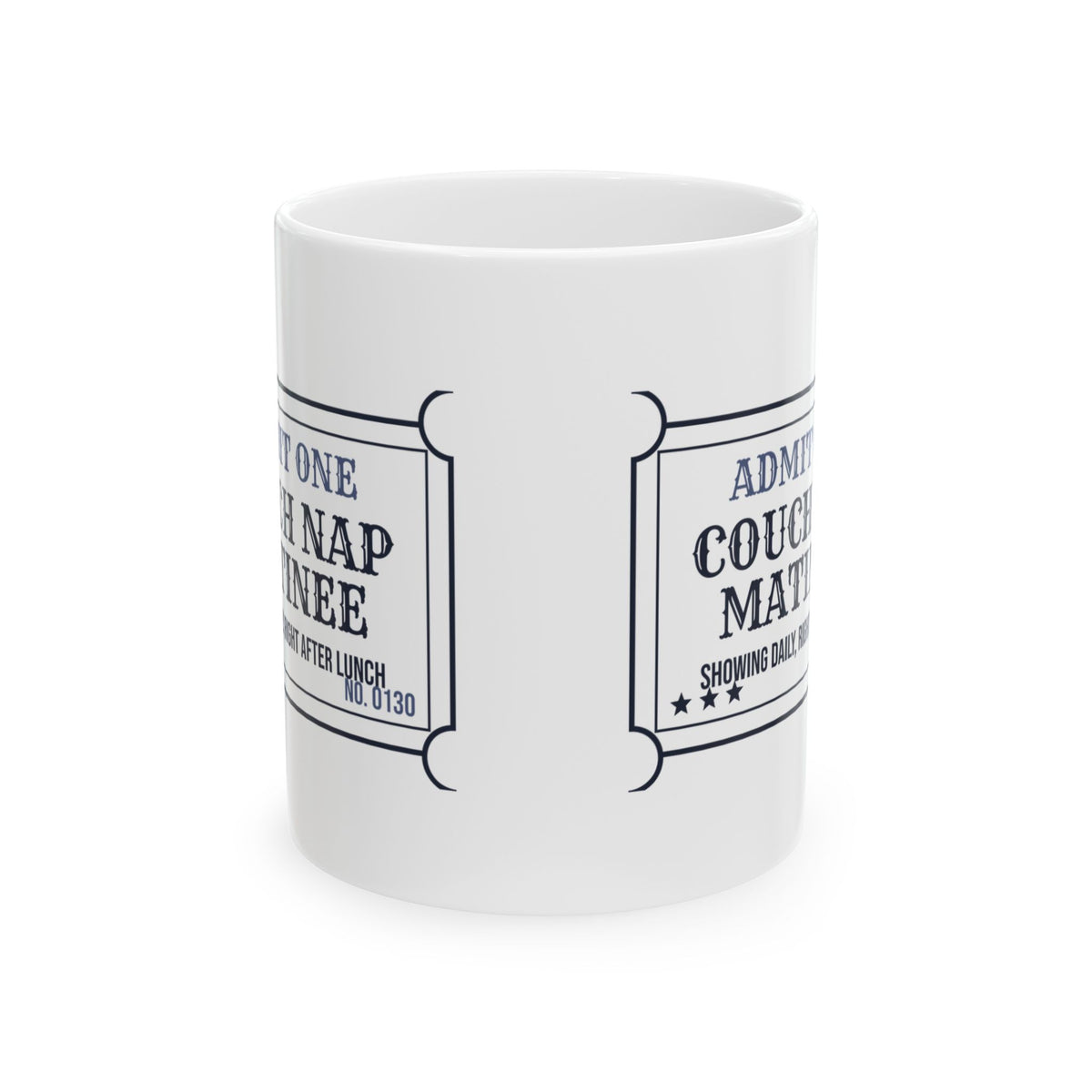 Funny Sleepy Coffee Mug Couch Nap Matinee Ticket For Nappers