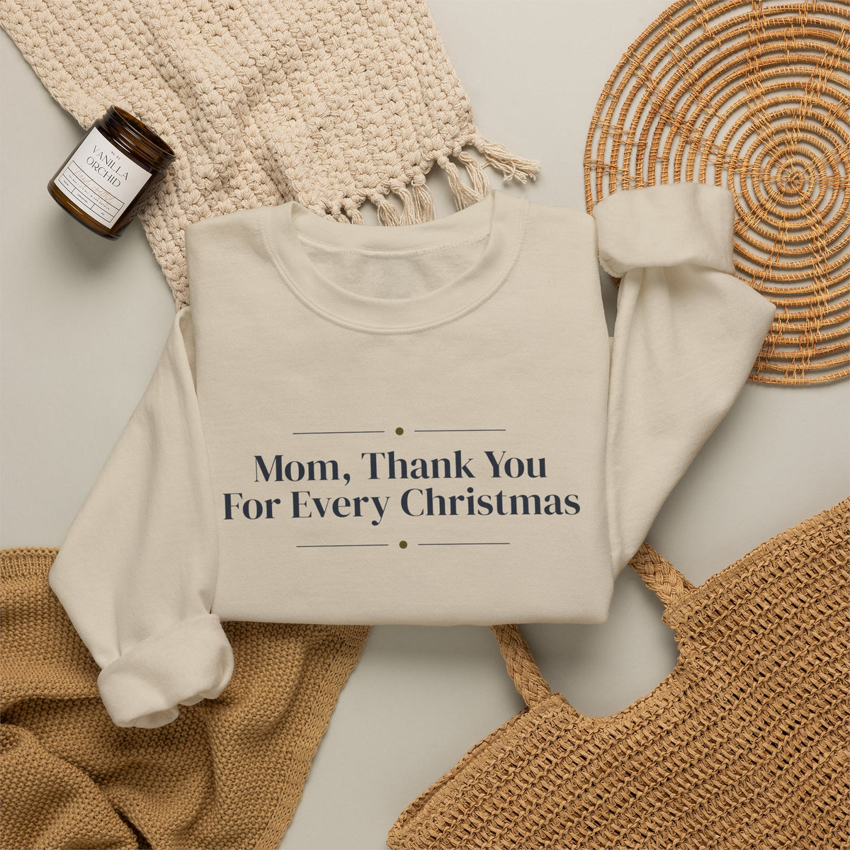 Christmas Sweatshirt Mom Thank You For Every Christmas