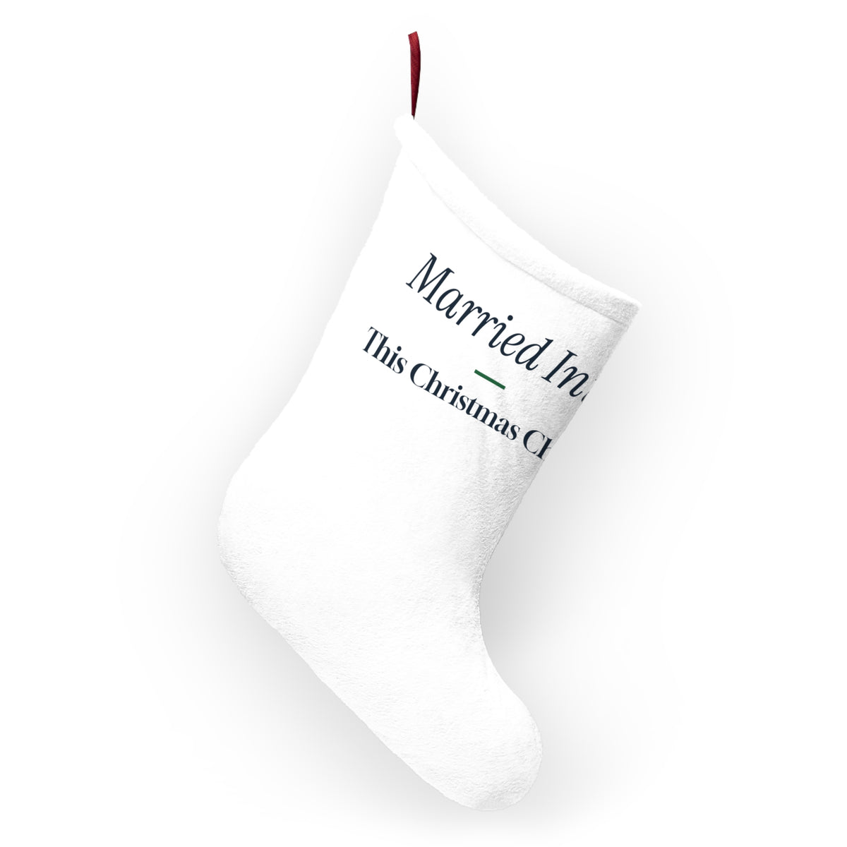 Funny Christmas In-Laws Christmas Stocking Married Into This Christmas