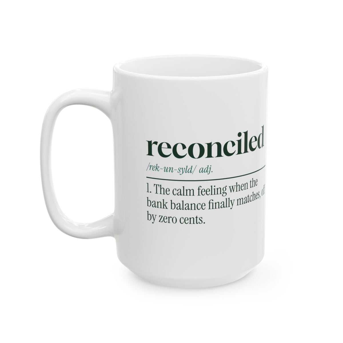 Funny Accountant Coffee Mug Reconciled Off By Zero Cents Dictionary