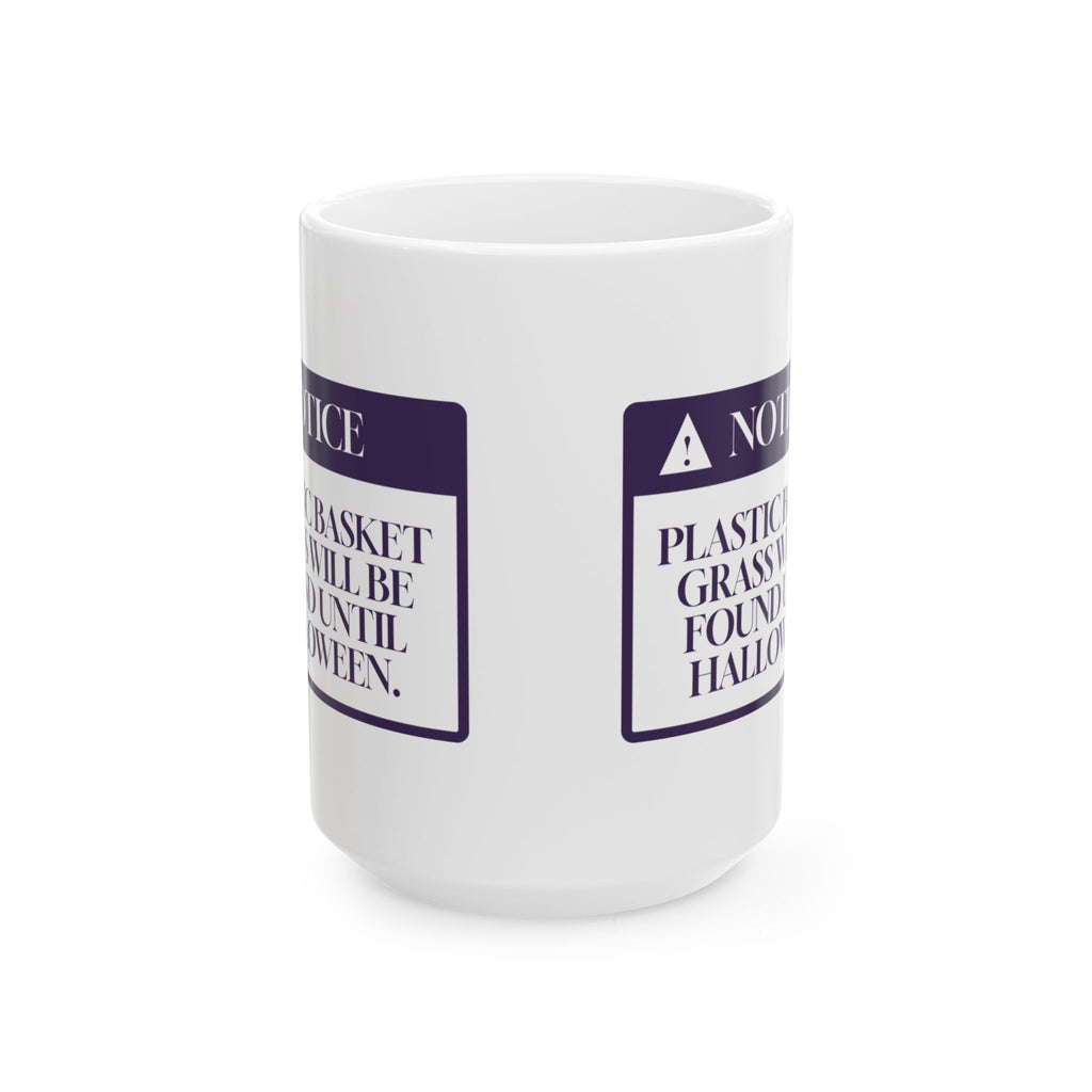 Funny Easter Coffee Mug Basket Grass Found Until Halloween For Easter