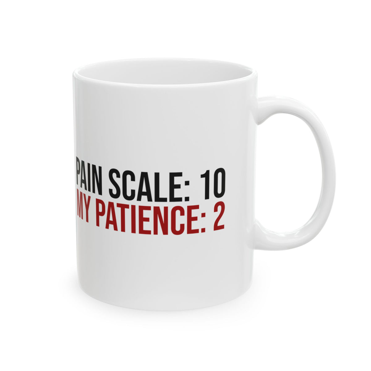 Funny Nurse Coffee Mug Pain Scale 10 Patience 2