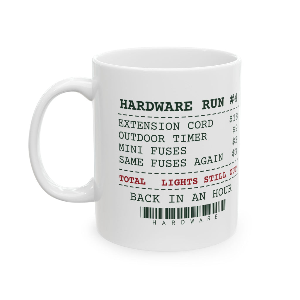 Funny Christmas Dad Coffee Mug Hardware Run Receipt Lights Still Out