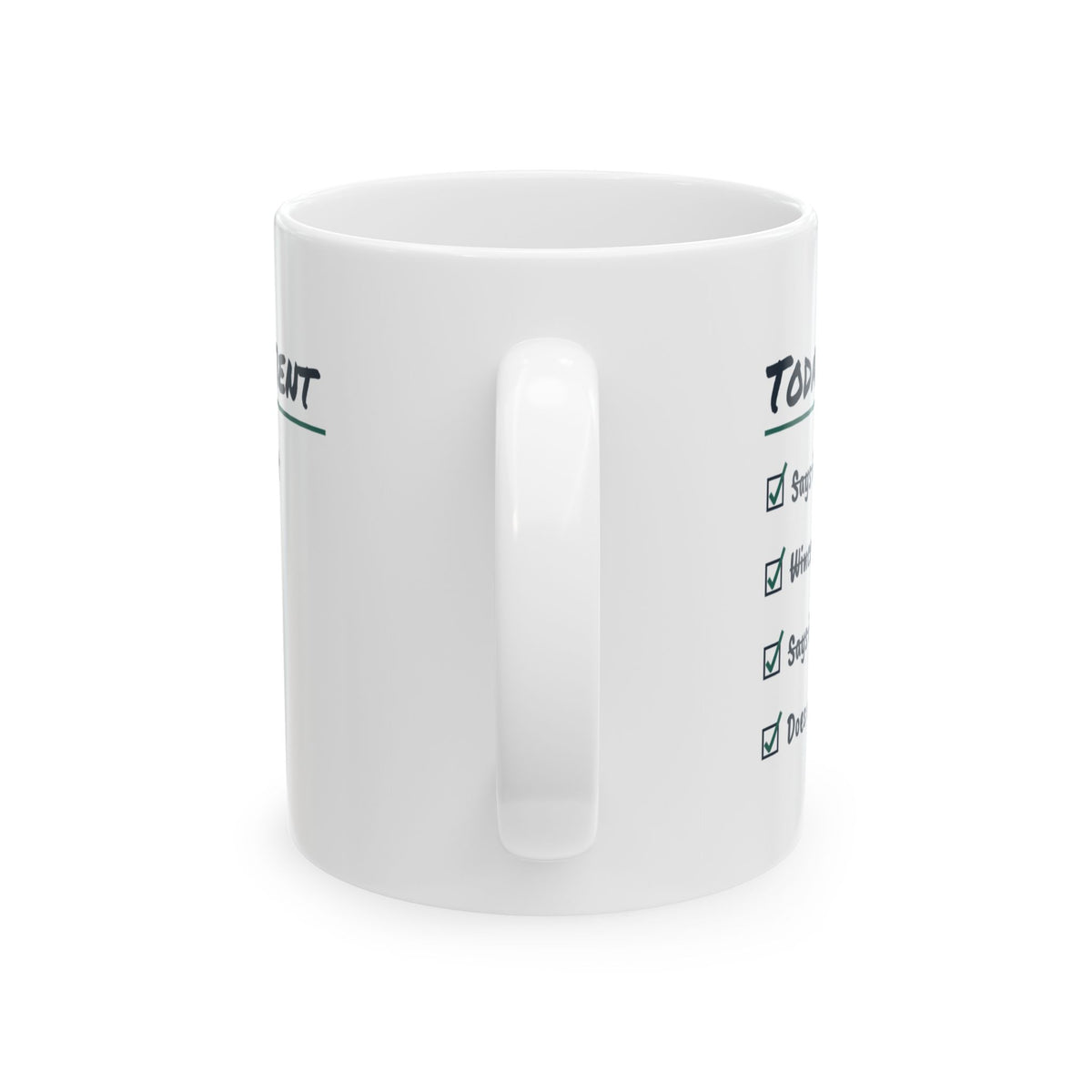 Funny Physical Therapist Coffee Mug Today's Patient Checklist