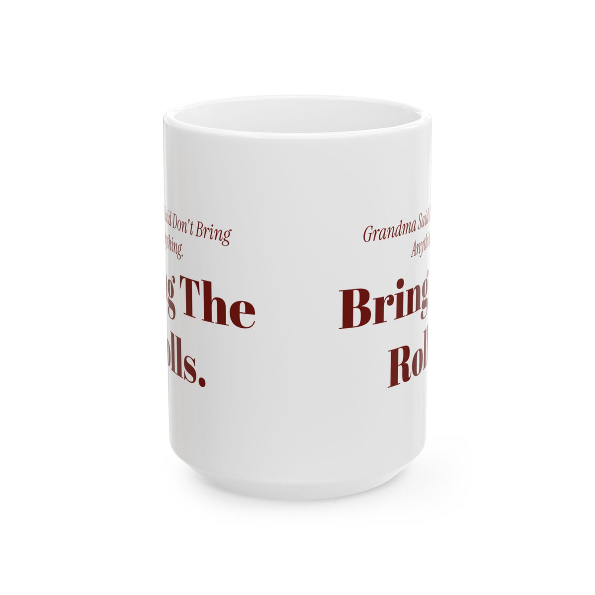 Funny Christmas Coffee Mug Grandma Said Don't Bring Anything