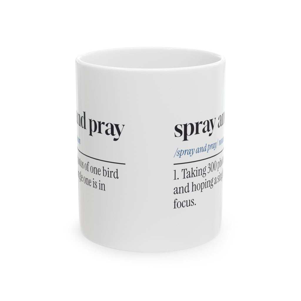 Funny Photographer Mug Spray And Pray Dictionary Definition