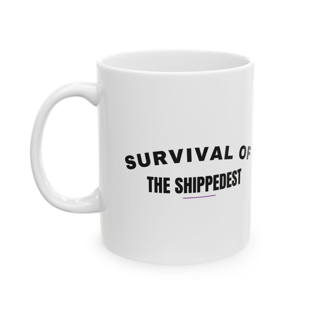 Survival Of The Shippedest Coffee Mug For Delivery Driver