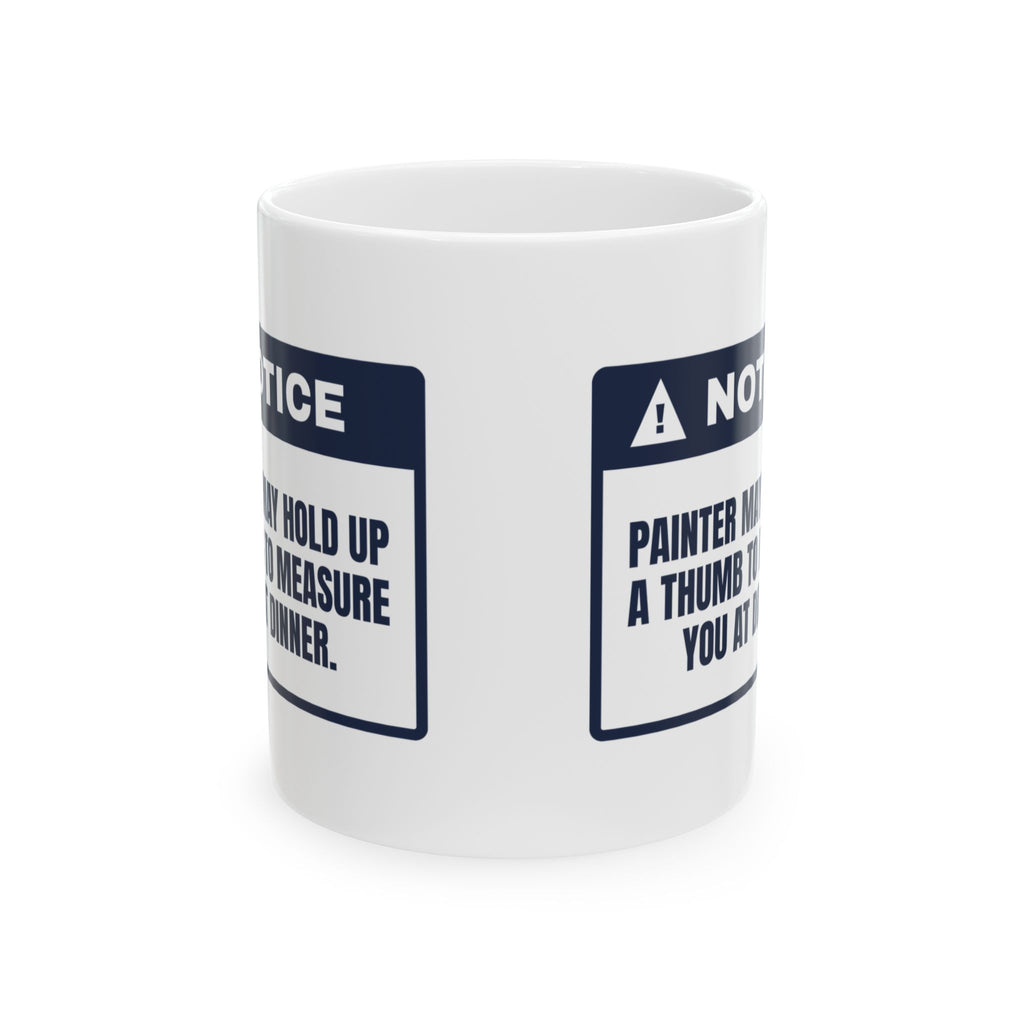 Funny Painting Coffee Mug Measures You With A Thumb Warning For Artists