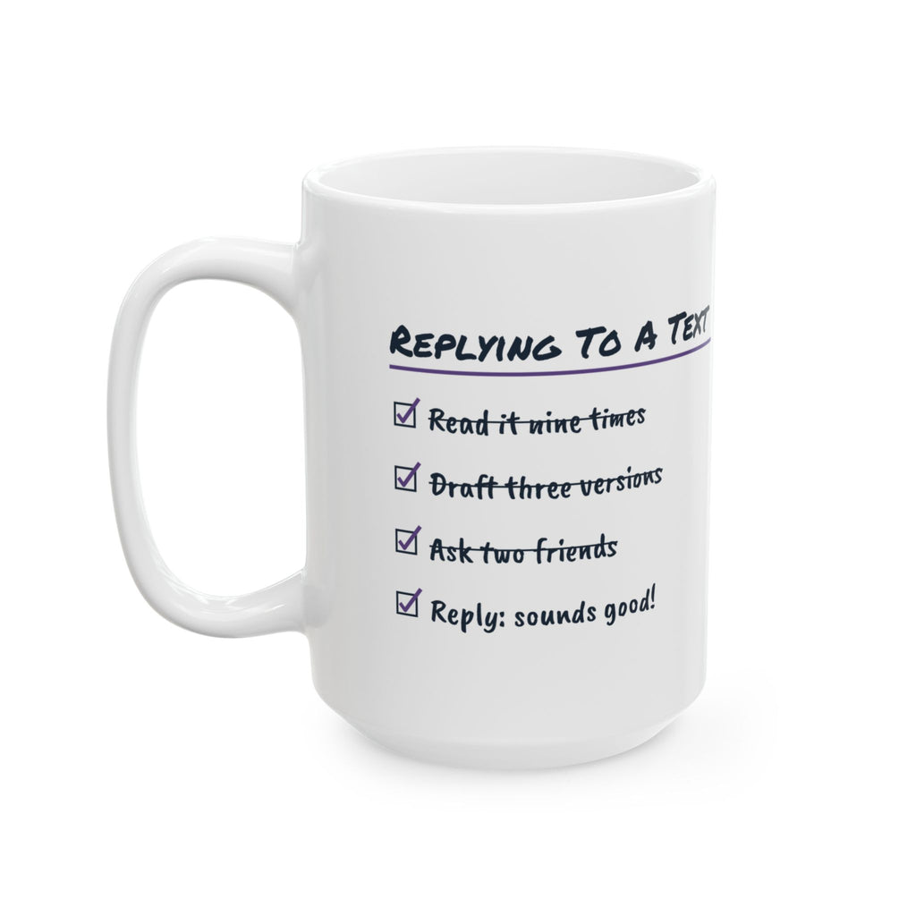 Funny Overthinker Coffee Mug Replying To A Text Checklist For Friends
