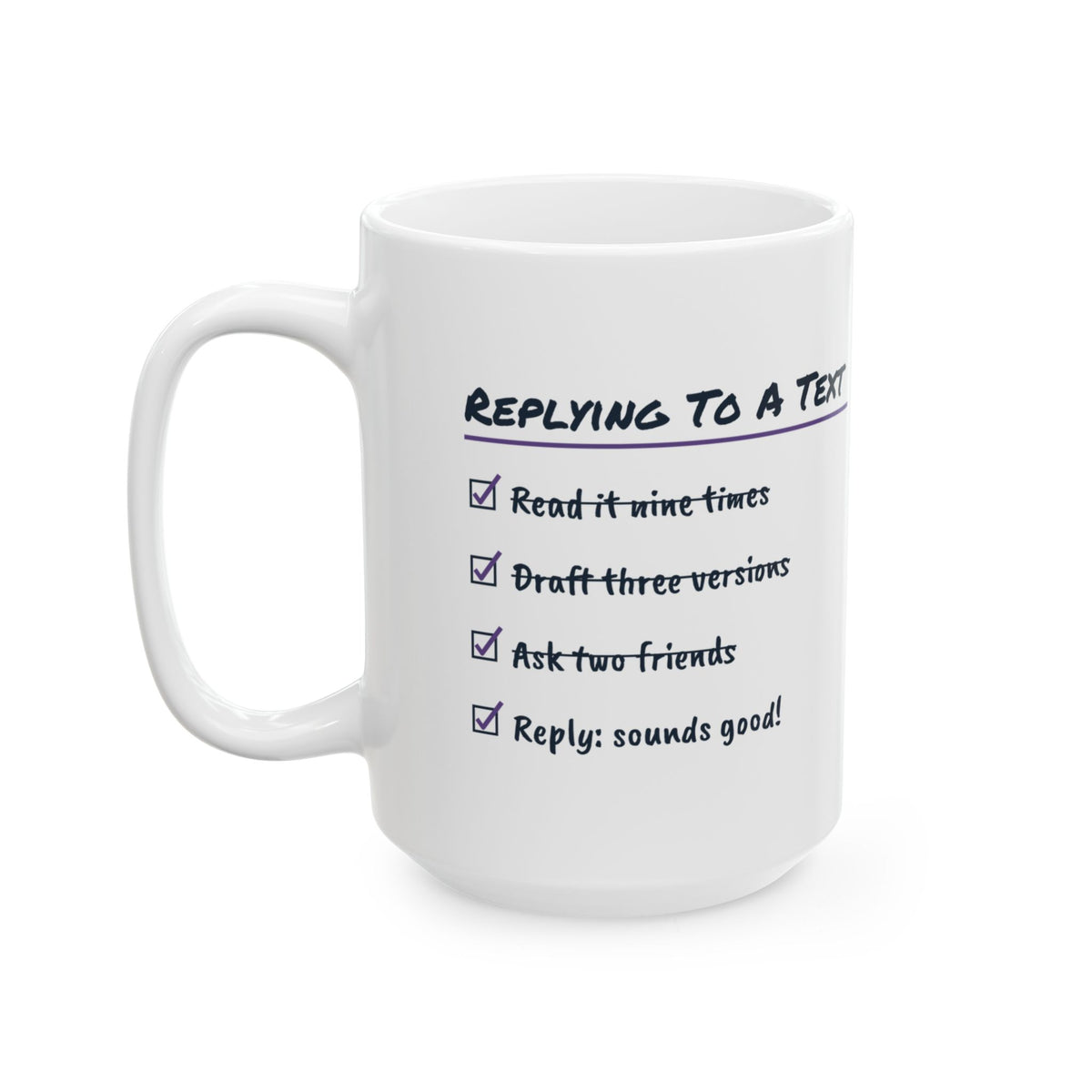 Funny Overthinker Coffee Mug Replying To A Text Checklist For Friends