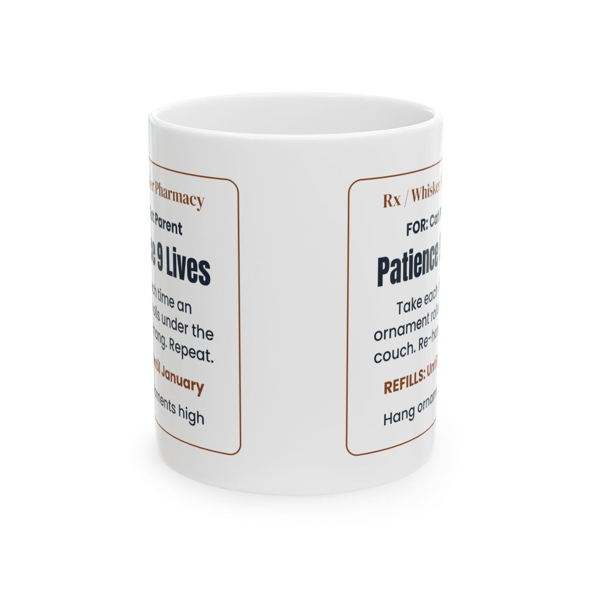 Funny Christmas Coffee Mug Patience 9 Lives Cat Owner Prescription