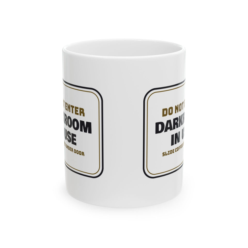 Funny Photography Coffee Mug Darkroom In Use Door Sign