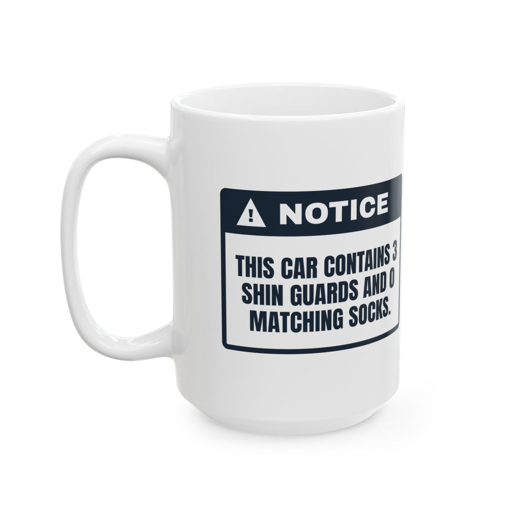 Funny Soccer Mom Coffee Mug Three Shin Guards Zero Matching Socks