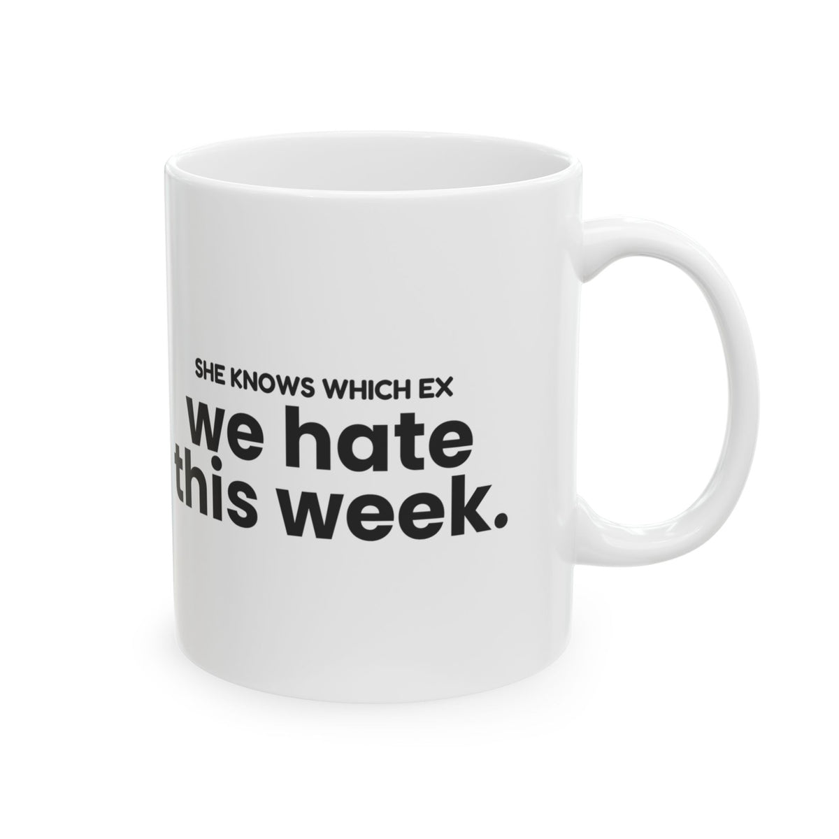 Funny Best Friend Coffee Mug She Knows Which Ex We Hate For Her