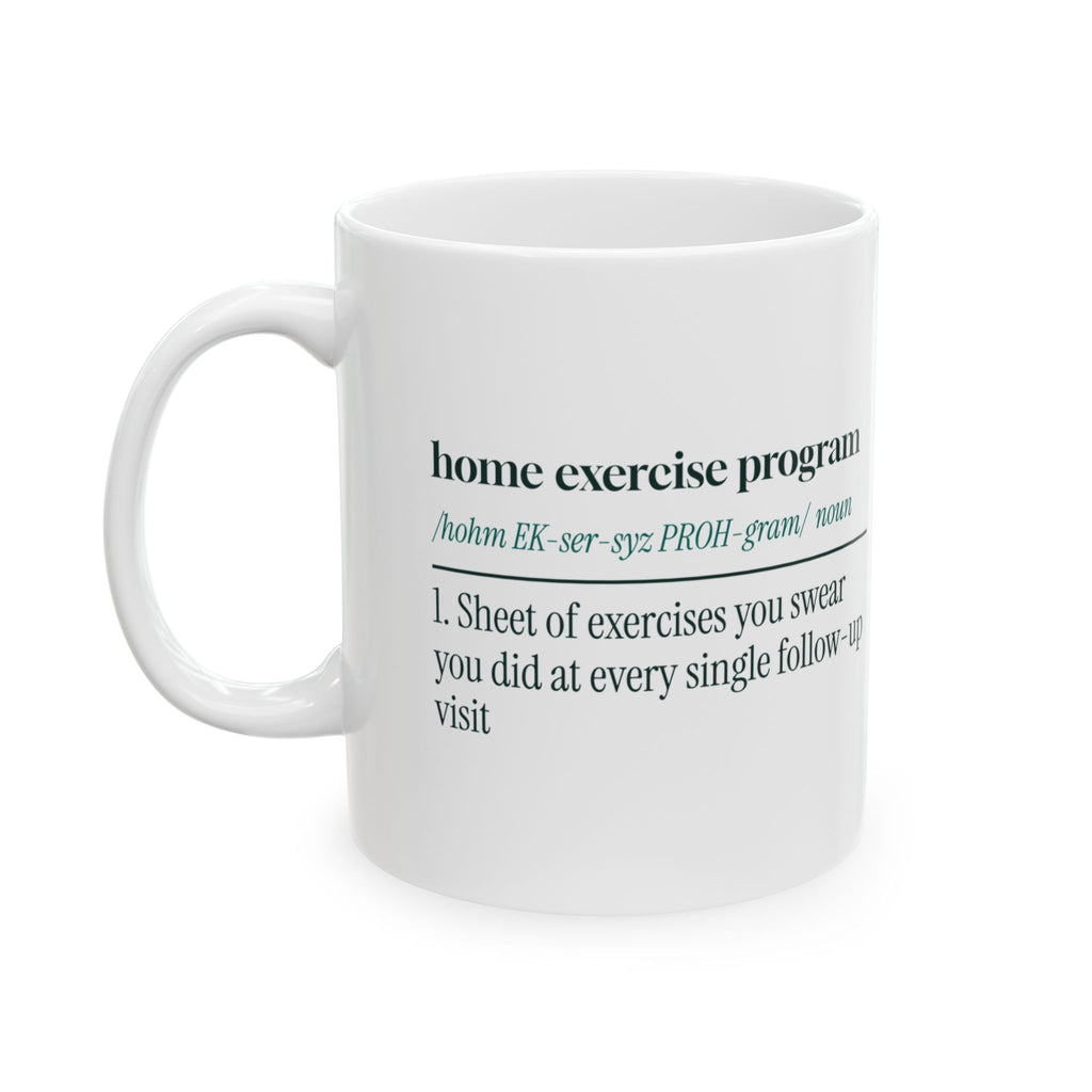 Home Exercise Program Definition Coffee Mug For PT