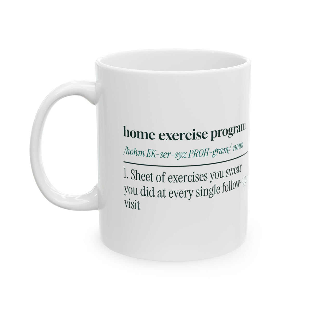 Home Exercise Program Definition Coffee Mug For PT